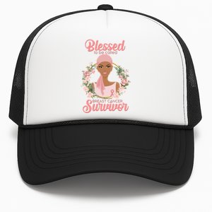 Blessed To Be Call Breast Cancer Survivor Pink Warrior Trucker Hat