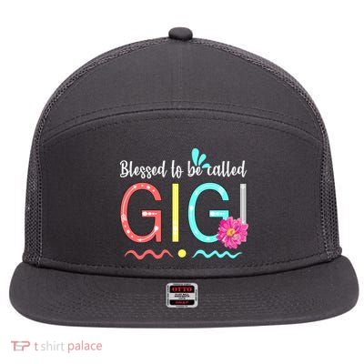 Blessed To Be Called Gigi 7 Panel Mesh Trucker Snapback Hat