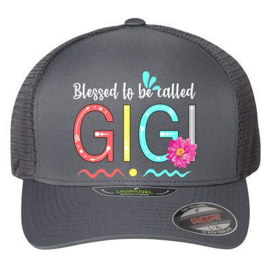 Blessed To Be Called Gigi Flexfit Unipanel Trucker Cap