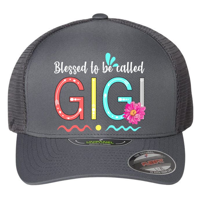 Blessed To Be Called Gigi Flexfit Unipanel Trucker Cap