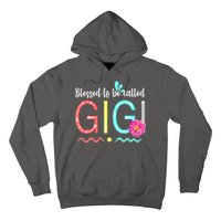 Blessed To Be Called Gigi Hoodie