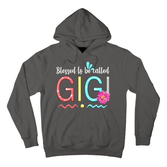 Blessed To Be Called Gigi Hoodie