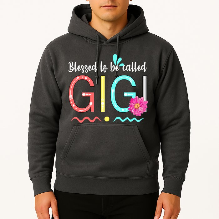 Blessed To Be Called Gigi Hoodie