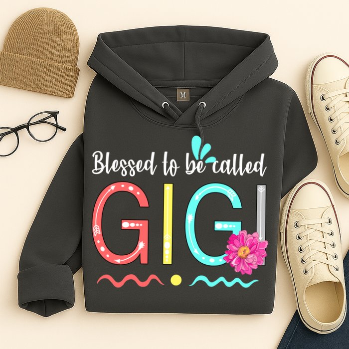 Blessed To Be Called Gigi Hoodie