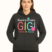 Blessed To Be Called Gigi Hoodie