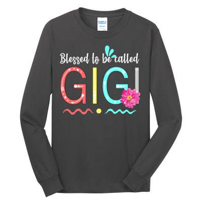 Blessed To Be Called Gigi Tall Long Sleeve T-Shirt