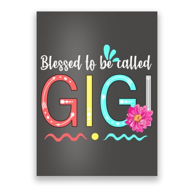 Blessed To Be Called Gigi Poster