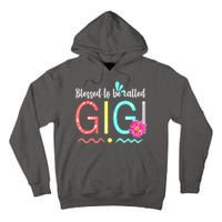 Blessed To Be Called Gigi Tall Hoodie