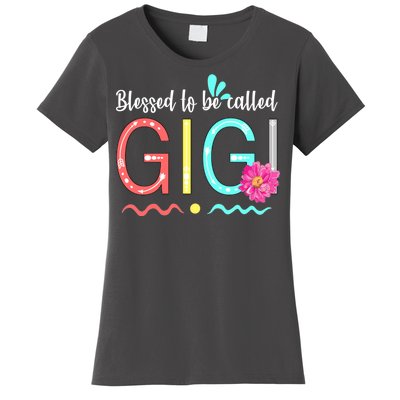 Blessed To Be Called Gigi Women's T-Shirt