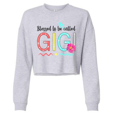 Blessed To Be Called Gigi Cropped Pullover Crew