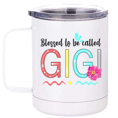 Blessed To Be Called Gigi 12 oz Stainless Steel Tumbler Cup