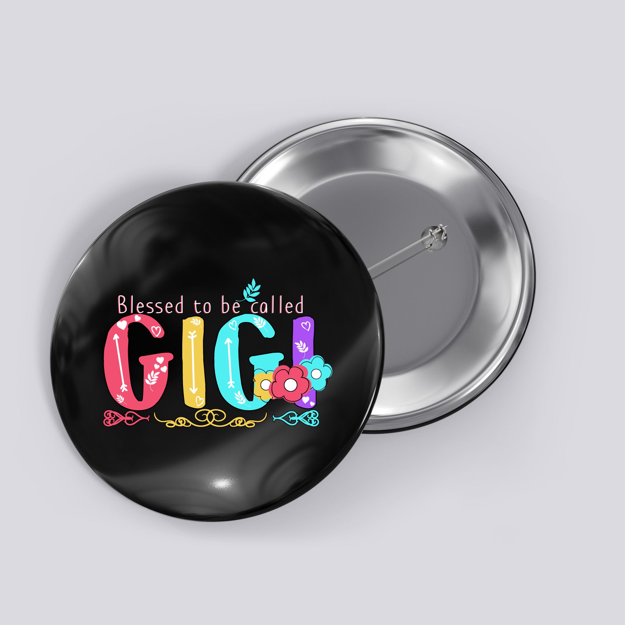 Blessed To Be Called Gigi Cute Floral Button