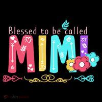 Blessed To Be Called Mimi Button