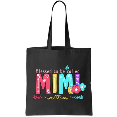 Blessed To Be Called Mimi Bag
