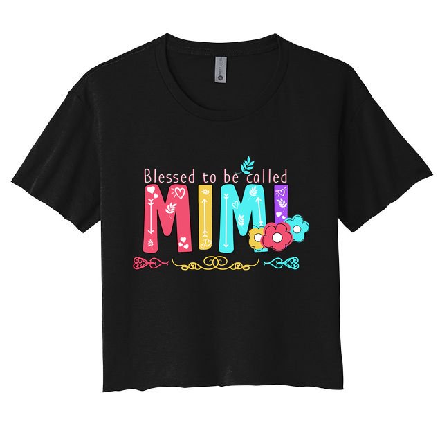 Blessed To Be Called Mimi Crop Top
