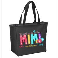 Blessed To Be Called Mimi Zip Tote Bag