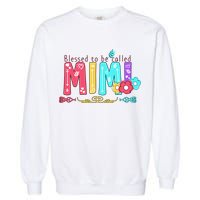 Blessed To Be Called Mimi Garment-Dyed Sweatshirt