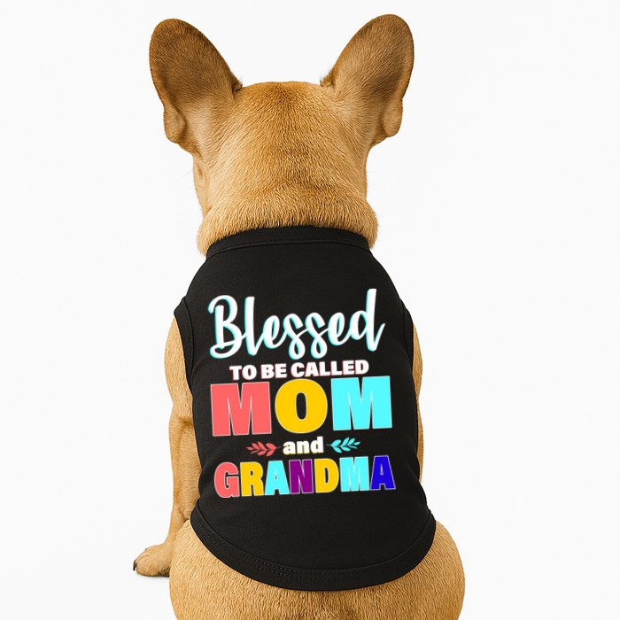 Blessed To Be Called Mom And Grandma Doggie Tank