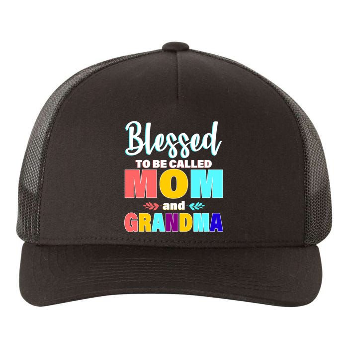 Blessed To Be Called Mom And Grandma Yupoong Adult 5-Panel Trucker Hat