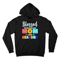 Blessed To Be Called Mom And Grandma Hoodie