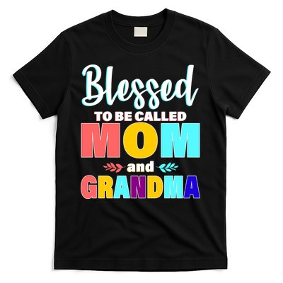 Blessed To Be Called Mom And Grandma T-Shirt