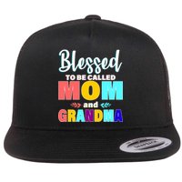 Blessed To Be Called Mom And Grandma Flat Bill Trucker Hat