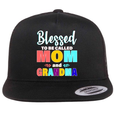 Blessed To Be Called Mom And Grandma Flat Bill Trucker Hat