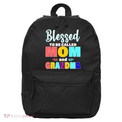 Blessed To Be Called Mom And Grandma 16 in Basic Backpack