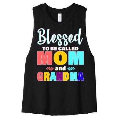 Blessed To Be Called Mom And Grandma Women's Racerback Cropped Tank