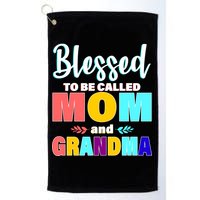 Blessed To Be Called Mom And Grandma Golf Towel