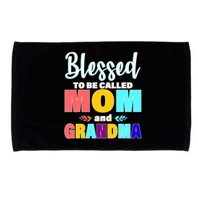 Blessed To Be Called Mom And Grandma Microfiber Hand Towel