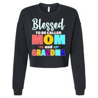 Blessed To Be Called Mom And Grandma Cropped Pullover Crew
