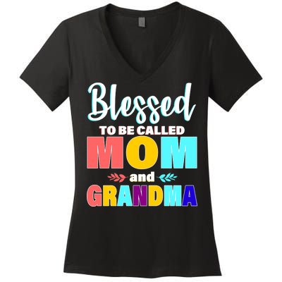 Blessed To Be Called Mom And Grandma Women's V-Neck T-Shirt