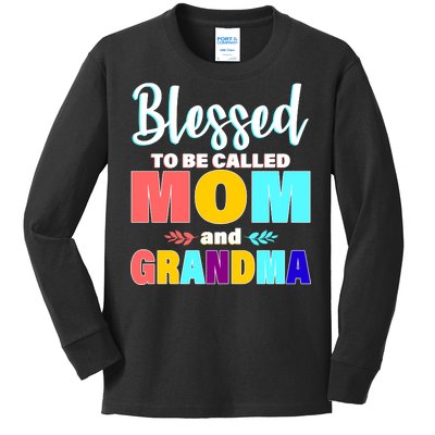 Blessed To Be Called Mom And Grandma Kids Long Sleeve Shirt