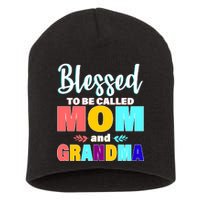 Blessed To Be Called Mom And Grandma Short Acrylic Beanie