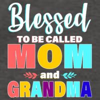 Blessed To Be Called Mom And Grandma Vector Backpack