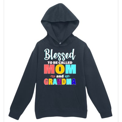 Blessed To Be Called Mom And Grandma Urban Pullover Hoodie