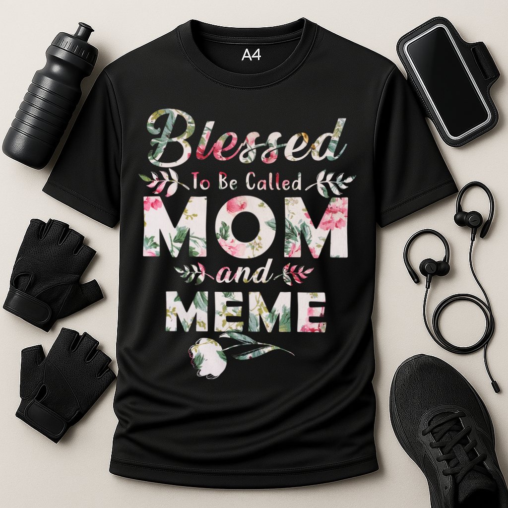 Blessed To Be Called Mom And Meme Performance Shirt