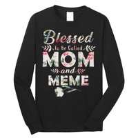 Blessed To Be Called Mom And Meme Long Sleeve Shirt