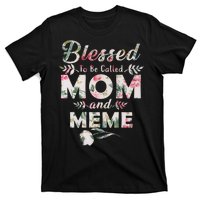 Blessed To Be Called Mom And Meme T-Shirt