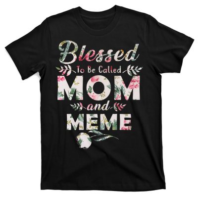 Blessed To Be Called Mom And Meme T-Shirt