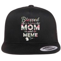 Blessed To Be Called Mom And Meme Flat Bill Trucker Hat