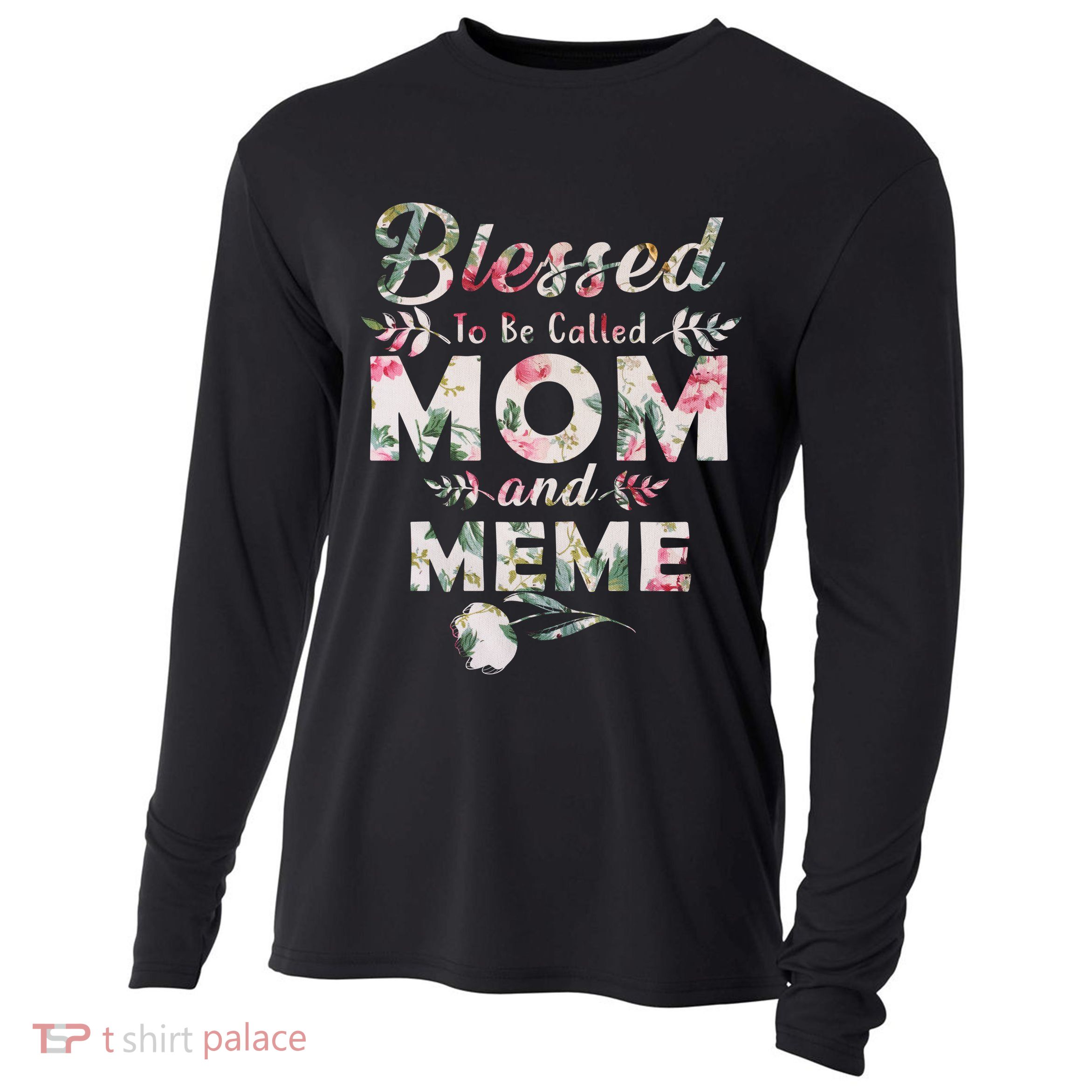 Blessed To Be Called Mom And Meme Cooling Performance Long Sleeve Crew