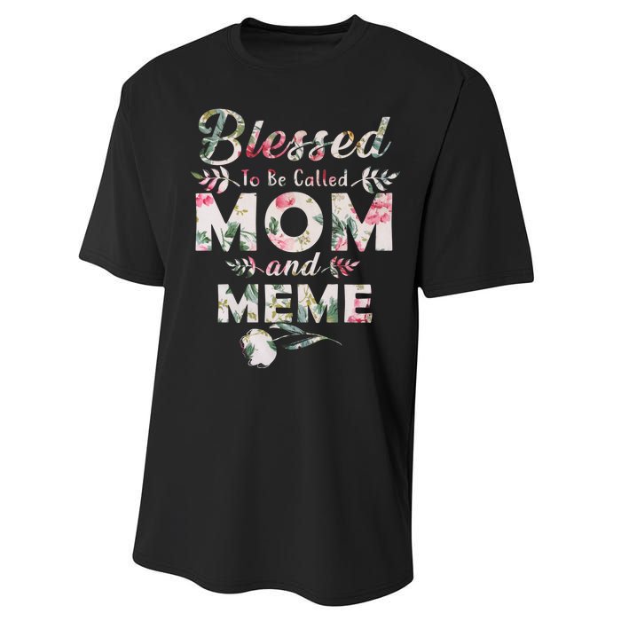 Blessed To Be Called Mom And Meme Performance Sprint T-Shirt