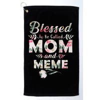 Blessed To Be Called Mom And Meme Golf Towel
