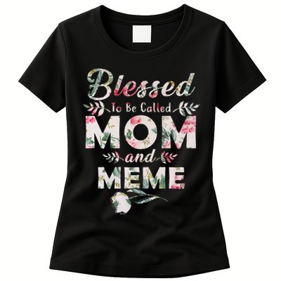 Blessed To Be Called Mom And Meme Womens T-Shirt