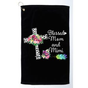 Blessed To Be Called Mom And Mimi Platinum Collection Golf Towel