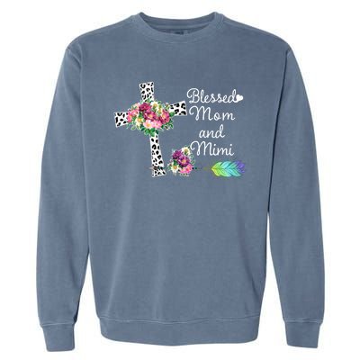 Blessed To Be Called Mom And Mimi Garment-Dyed Sweatshirt