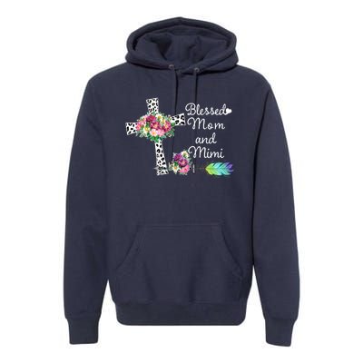 Blessed To Be Called Mom And Mimi Premium Hoodie