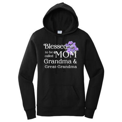 Blessed To Be Called Mom Grandma & Great Grandma Women's Pullover Hoodie